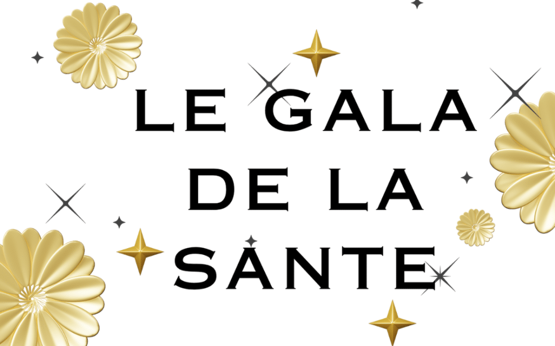 Le Gala de la Santé : Soirée Chic, effet choc !